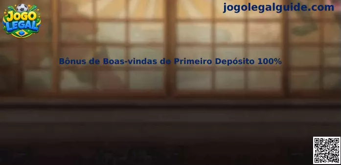 Bônus de Boas-vindas de Primeiro Depósito 100%