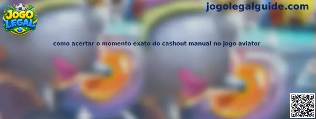 Como acertar o momento exato do cashout manual no jogo aviator