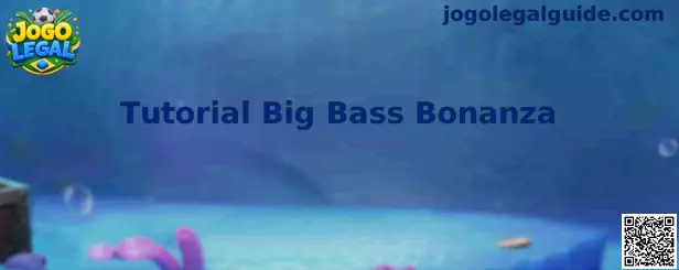 Tutorial Big Bass Bonanza - Jogo Legal