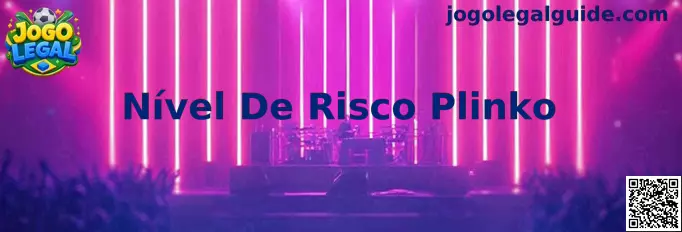 Nível de Risco Plinko