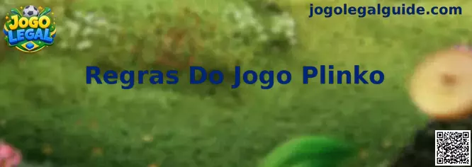 Regras Do Jogo Plinko