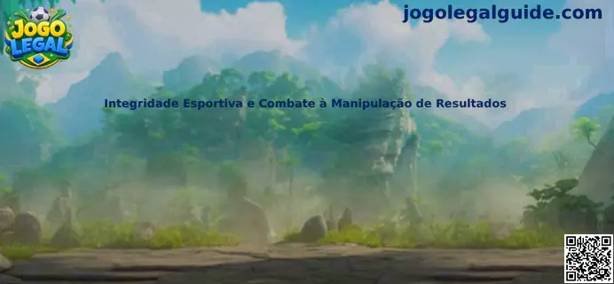 Integridade Esportiva e Combate à Manipulação de Resultados